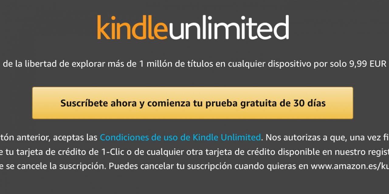 Kindle Unlimited: Pruébalo Gratis