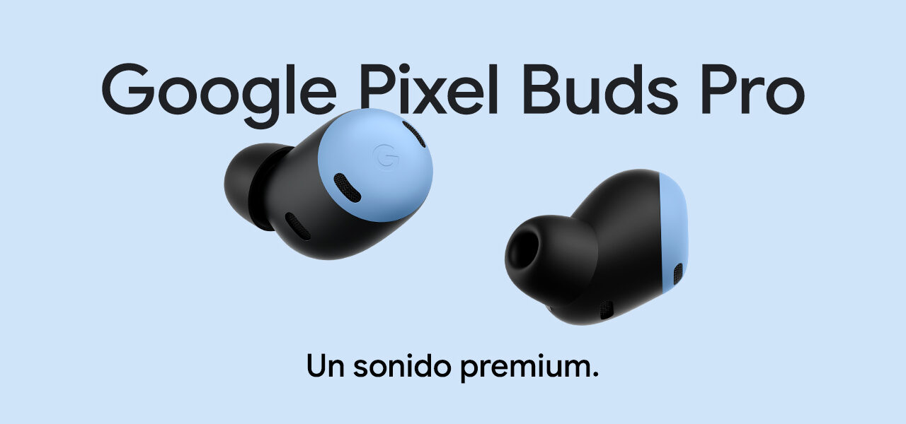 Oferta Exclusiva: Descubre la Magia del Sonido con los Google Pixel Buds Pro