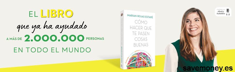 El libro Cómo hacer que te pasen cosas buenas: Una guía para transformar tu vida desde la mente y las emociones