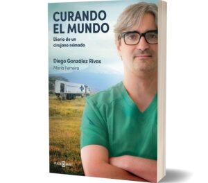 Curando el mundo: Diario de un cirujano nómada. Un viaje más allá de la medicina